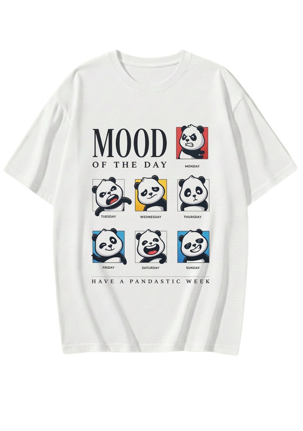 Funny Panda Mood of the Day T-Shirt - Relatable Weekly Vibes Graphic Tee - Soft Cotton Unisex Shirt - Perfect Gift shirts men y2k retro